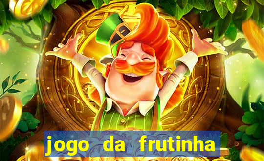 jogo da frutinha paga mesmo